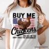 Buy Me Chickens T-Shirt, Patriotic American Retro Flag White Tee For Funny Country Style Lovers -Eds Plant Shop buy me chickens t shirt patriotic american retro flag white tee for funny country style lovers 428563