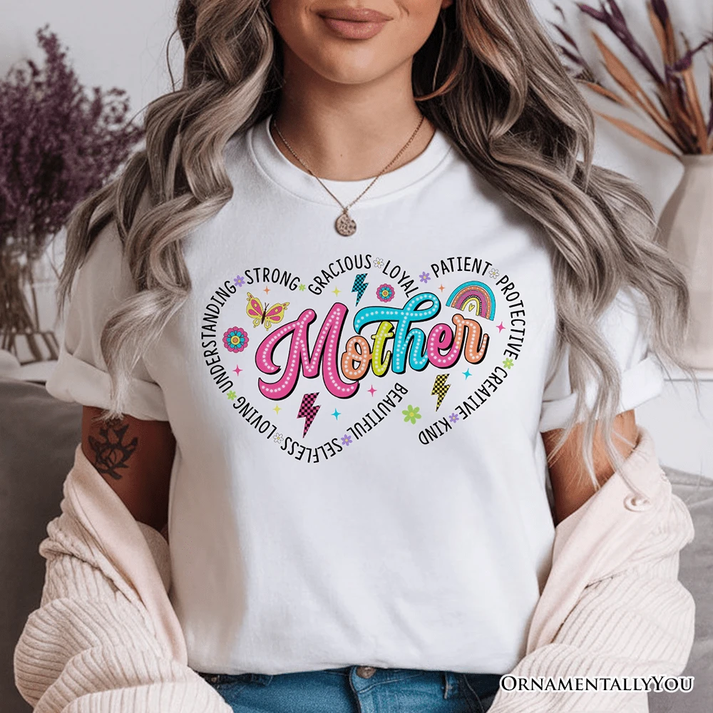 Inspiring Words For Mothers Heart T-Shirt, White Colorful Tee For Strong Women 3 Inspiring Words For Mothers Heart T-Shirt, White Colorful Tee For Strong Women